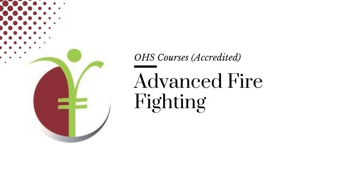 Course banner for “Advanced Fire Fighting” under OHS Courses for SHEQ INTEGRATED TRAINING