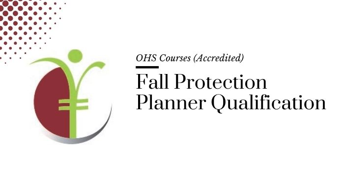 Course banner for “Fall Protection Planner Qualification” under OHS Courses for SHEQ INTEGRATED TRAINING