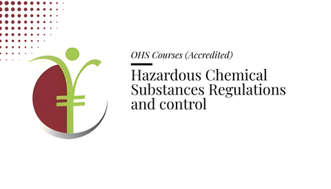 Course banner for “Hazardous Chemical Substances Regulations And Control” under OHS Courses for SHEQ INTEGRATED TRAINING