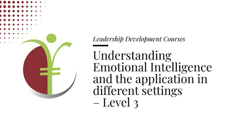 Course banner for “Understanding Emotional Intelligence and the application in different settings – Level 3” under Leadership Development Courses