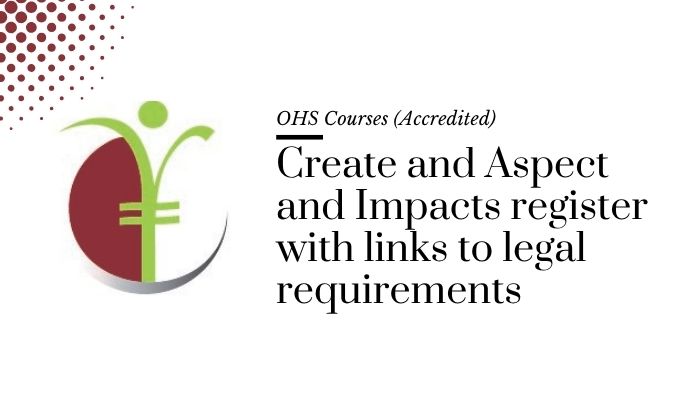 Course banner for “Create an Aspect and Impacts register with links to legal requirements” under OHS Courses for SHEQ INTEGRATED TRAINING