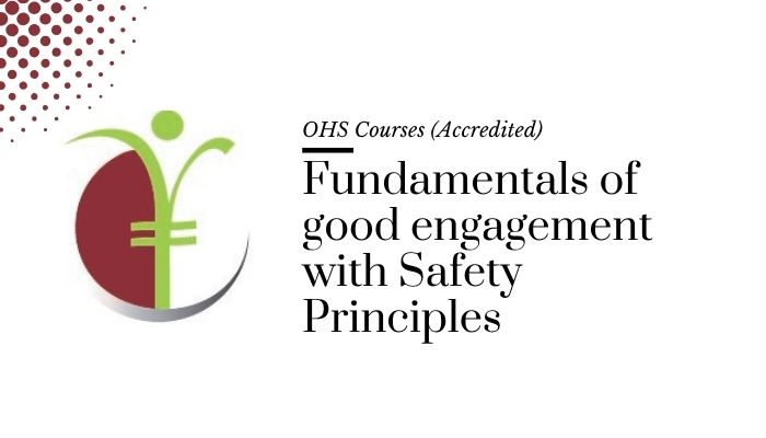 Course banner for “Fundamentals of good engagement with Safety Principles” under OHS Courses for SHEQ INTEGRATED TRAINING