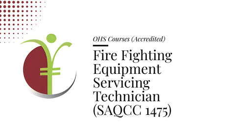 Course banner for “Fire Fighting Equipment Servicing Technician (SAQCC 1475)” under OHS Courses for SHEQ INTEGRATED TRAINING